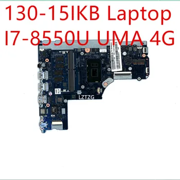 Дънна платка за лаптоп Lenovo ideapad 130-15IKB I7-8550U UMA 4G 5B20R57972