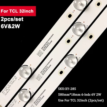 2 бр./компл. 32 инча 580 мм led лента с подсветка за TCL 6LED JL.D32061330-081AS-M E348124 MS-L1343 L2202 L1074 32LTV2002 2-6-3030-300MA
