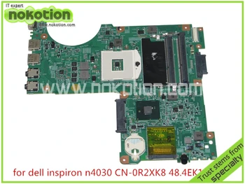 NOKOTION R2XK8 0R2XK8 CN-0R2XK8 48.4EK19.011 За Dell inspiron N4030 дънна Платка на лаптоп HM57 DDR3